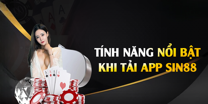 Tải App Sin88 – Bước Vào Thế Giới Cá Cược Đỉnh Cao